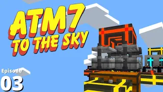 ATM 7 - To the Sky - Ep 3: Flux Sieve Automation!