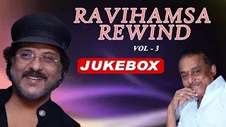 Ravihamsa Rewind | Vol 3 | Kannada Super Hit Songs | Hamsalekha Ravichandran Kannada Hits