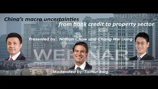 Webinar:  China’s macro uncertainties: from bank credit to property sector