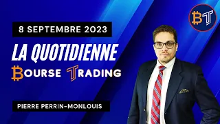 La Quotidienne Bourse Trading 🔴 8 Septembre 2023 (08/09/2023)