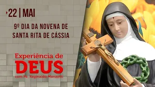 Experiência de Deus | 22-05-2021 | 9º Dia da Novena de Santa Rita de Cássia