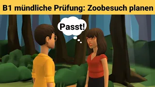 Oral exam German B1 | Planning something together/dialogue | speaking part 3: a visit to the zoo