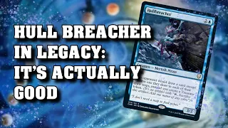 Hull Breacher in Legacy - It's Good! Commander Legends Cards in Urza Echoes - MTG Gameplay