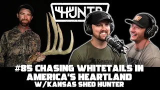 Whitetails in America's Heartland w/ Kansas Shed Hunter (Bryan Ross) | HUNTR Podcast #85