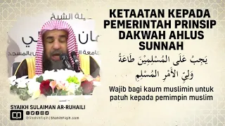 Ketaatan Kepada Pemerintah Prinsip Dakwah Ahlussunnah - Syaikh Sulaiman Ar-Ruhaily