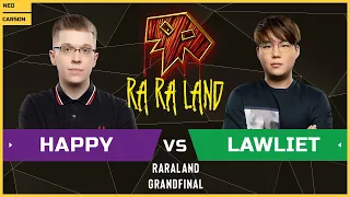 WC3 - RARALAND - Grandfinal: [UD] Happy vs Lawliet [NE]