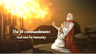 The 10 Commandments that God sent for Humanity