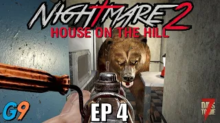 7 Days To Die - Nightmare2 (House On The Hill) EP4 - Bear With Me