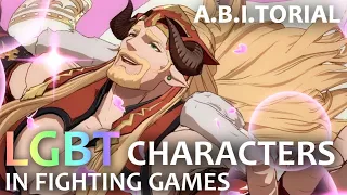 A.B.I.torial: LGBT and Non-Binary Characters in Fighting Games (ft. The4thSnake)