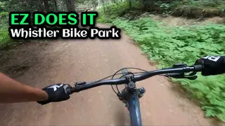 EZ DOES IT | Whistler Bike Park | First Trail Of The Day