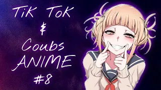 Tik Tok & Coubs ANIME #8  ► anime amv / anime gif / anime coub / аниме / anime prikoly