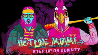 Hotline Miami 2: Wrong Number: Step Up or Down??