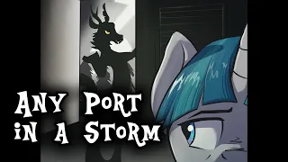 MLP Fanfic Reading - Any Port in a Storm