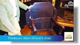 Milntown: Illiam Dhone's chair