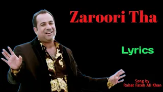 Zaroori tha ( Lyrics ) | Rahat Fateh Ali khan full  । lyrical song। BACK 2 LOVE