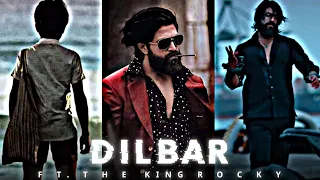 DILBAR - ROCKY BHAI EDIT | EDIT AUDIO - DILBAR - EDIT KGF KING ROCKY BHAI |