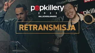 POPKILLERY 2023 - PEŁNA RETRANSMISJA GALI