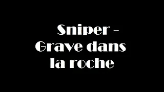 Sniper - Grave dans la roche