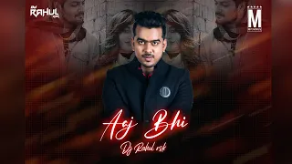 Vishal Mishra - Aaj Bhi (Remix) - DJ Rahul RSK | Ali Fazal, Surbhi Jyoti | MP3Virus Official