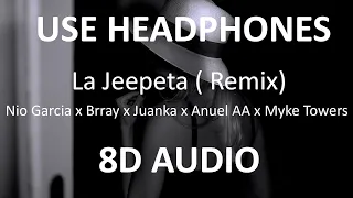 Nio Garcia x Brray x Juanka x Anuel AA x Myke Towers - La Jeepeta Remix ( 8D Audio ) 🎧