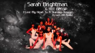 Sarah Brightman & Hot Gossip - I Lost My Heart 'To A Starship Trooper' 2013 (Dj Lee's 2013 Remix)