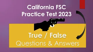 California FSC Practice Test 2023 True/False Questions Answers with Explanation