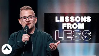 Lessons From Less | Wade Joye | Elevation Church