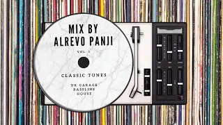 Classic UK Garage, Bassline, House - Mix by Alrevo Panji Vol. 1