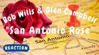 Bob Wills Plays and Glen Campbell Sings "San Antonio Rose" [REACTION/GIFT REQUEST]