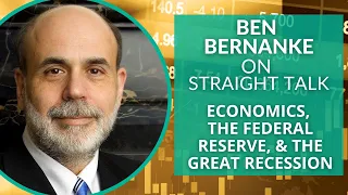 Ben Bernanke on the Economy, Leading the Federal Reserve, and the Great Recession