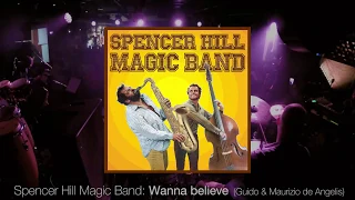 Spencer Hill Magic Band @ A38 - Wanna believe (Banana Joe - Bud Spencer)