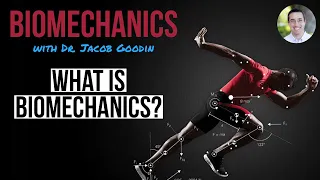 What is Biomechanics?