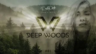 Pretty Pink - Deep Woods #083 (Radio Show)