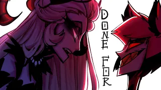 Done For [ HazbinHotel | Animatic ]