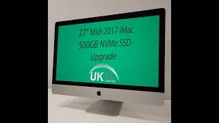 27" 2017 iMac 500GB NVME SSD Upgrade + Results
