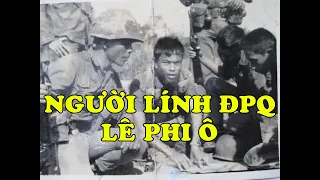Hồi Ký Miền Nam | Người Lính Địa Phương Quân Lê Phi Ô