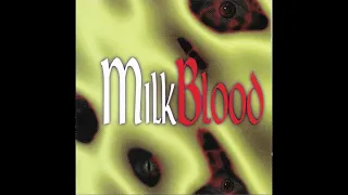 MilkBlood S/T Full Album