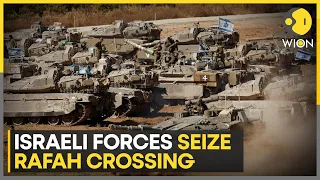 Israel-Hamas War: IDF tanks take control of Gazan side of Rafah Crossing to Egypt | WION News