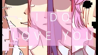 I Do Love You MEME (DDLC) !Flash Warning! (OLD)