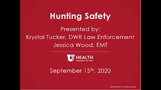 Hunting Safety: Trauma/Injury Prevention Series, September 15th, 2020