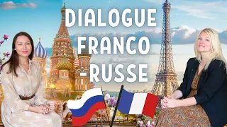 Dialogue Franco-Russe : qu'est-ce que c'est ? Par Irina Dubois