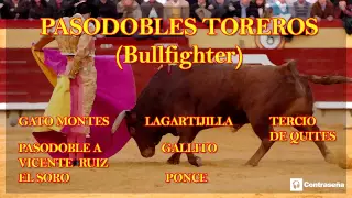 PASODOBLES TOREROS (Pasodoble Español) Bull Fighter "Musica Tradicional Española", bo, paso doble,