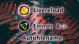 Sublime text настройка  - livereload - Emmet  - Autofilename