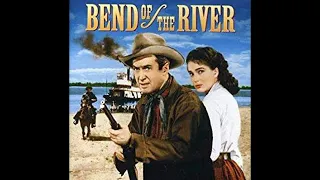 Bend Of The River - Suite w/SFX (Hans J. Salter)