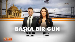 #CANLI | Seçil Özer ve Tarkan Kaleli ile Başka Bir Gün | 09.05.2024 | #KRT