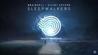 Braincell & Silent Sphere - Sleepwalkers (Original Mix)