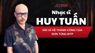 Nhạc sĩ Huy Tuấn có tiếc nuối khi bỏ lỡ Sơn Tùng M-TP tại Vietnam Idol ở quá khứ