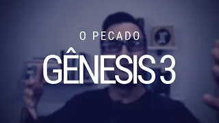 Estudo de Gênesis  - Capítulo 3