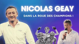 NICOLAS GEAY : SA RELATION AVEC PINOT, LE TOUR DE FRANCE, SES ENQUETES SUR LE DOPAGE..