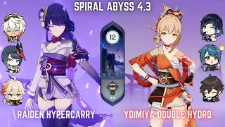 C6 Raiden Hypercarry & C0 Yoimiya Double Hydro | Spiral Abyss 4.3 Floor 12 | Genshin Impact